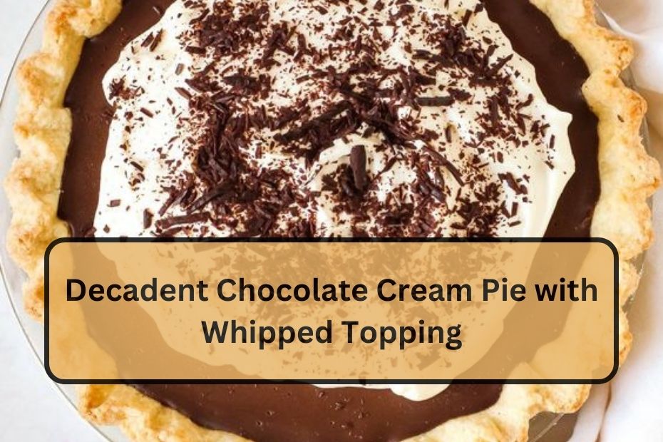 Decadent Chocolate Cream Pie with Whipped Topping